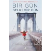 Bir Gün, Belki Bir Gün