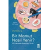 Bir Mamut Nasıl Yenir?