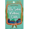 Bir Şehir Kalbimi Çaldı