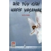 Bir Tüy Gibi Hafif Yaşamak