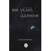 Bir Yıldız Üzerine