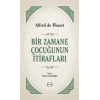 Bir Zamane Çocuğunun İtirafları