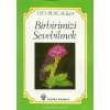 Birbirimizi Sevebilmek İnsan İlişkileri Üzerine Bir İnceleme