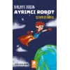 Birlikte Düşün : Ayrımcı Robot