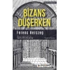 Bizans Düşerken