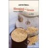 Blessing The Grain Turkey’s Bread