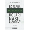 Borsada İki Milyon Doları Nasıl Kazandım?