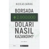 Borsada İki Milyon Doları Nasıl Kazandım?