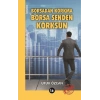 Borsadan Korkma Borsa Senden Korksun