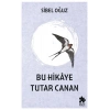 Bu Hikaye Tutar Canan