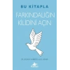 Bu Kitapla Farkındalığın Kilidini Açın