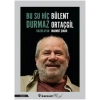 Bu Su Hiç Durmaz Bülent Ortaçgil