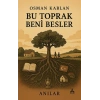 Bu Toprak Beni Besler