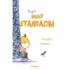 Bugün Biraz Utangacım (ciltli)