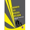 Buraya İlk Kişisel Gelişim - Anne, Baba Ve Çocuk Üzerine Denemeler