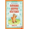 Burnunu Arayan Köstebek - Değer Vermeyi Öğreniyorum