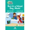 But Its A School Day, Mack! -peapod Readers -3