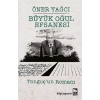 Büyük Oğul Efsanesi - Tonguç’un Romanı