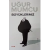 Büyüklerimiz