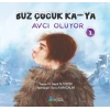 Buz Çocuk Ka-ya Avcı Oluyor 1