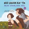 Buz Çocuk Ka-ya Sıcak Diyarlara Göç 3