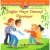 Çağlar Hayır Demeyi Öğreniyor