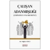 Çalışan Adanmışlığı (employee Engagement)