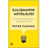 Çalışmanın Mitolojisi