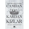 Camdan Ve Kardan Kızlar