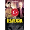 Çarpıtılan Tarihle Hesaplaşma - Vahdettin Ve Mustafa Kemal