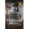 Cehennem Makineleri Birinci Kitap : Mekanik Melek