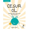 Cesur Ol - Çekingenliğin Üstesinden Gelme Rehberi