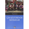 Çin Kültüründe Bayramlar
