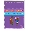 Çıtır Çıtır Felsefe Serisi 03 - Gerçekten Ve Yalancıktan
