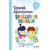 Çizerek Öğreniyorum – Şekiller Ve Renkler 3-4 Yaş