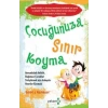 Çocuğunuza Sınır Koyma 1