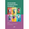 Çocuk Gelişimi Alanında Güncel Çalışmalar - I