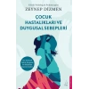 Çocuk Hastalıkları Ve Duygusal Sebepleri