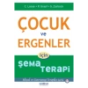 Çocuk Ve Ergenler İçin Şema Terapi