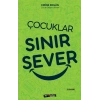 Çocuklar Sınır Sever