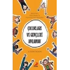 Çocukları Ve Gençleri Anlamak