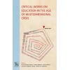 Critical Works On Education In The Age Of Multidimensional Crisis