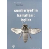 Cumhuriyet’in Hamalları: İşçiler