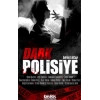 Dark Polisiye - Birinci Kitap