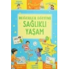 Değerler Eğitimi - Sağlıklı Yaşam