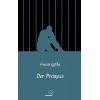 Der Prozess