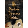Derdime Dermana Geldim