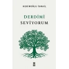 Derdimi Seviyorum