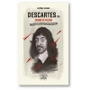 Descartes İle  Yaşam Ve Felsefe (ciltli)