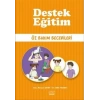Destek Eğitim - Öz Bakım Becerileri